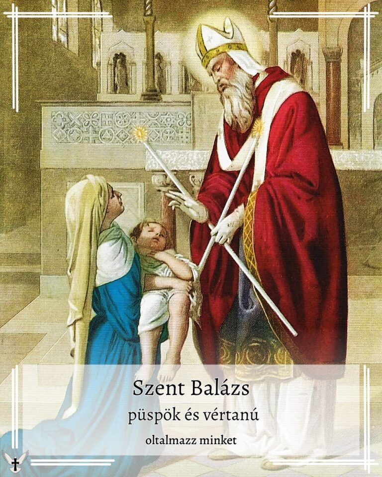Február 03 – Szent Balázs püspök Február 03 – Szent Balázs püspök