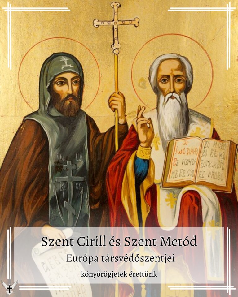 Február 14 – Szent Cirill és Szent Metód – Európa társvédőszentjei