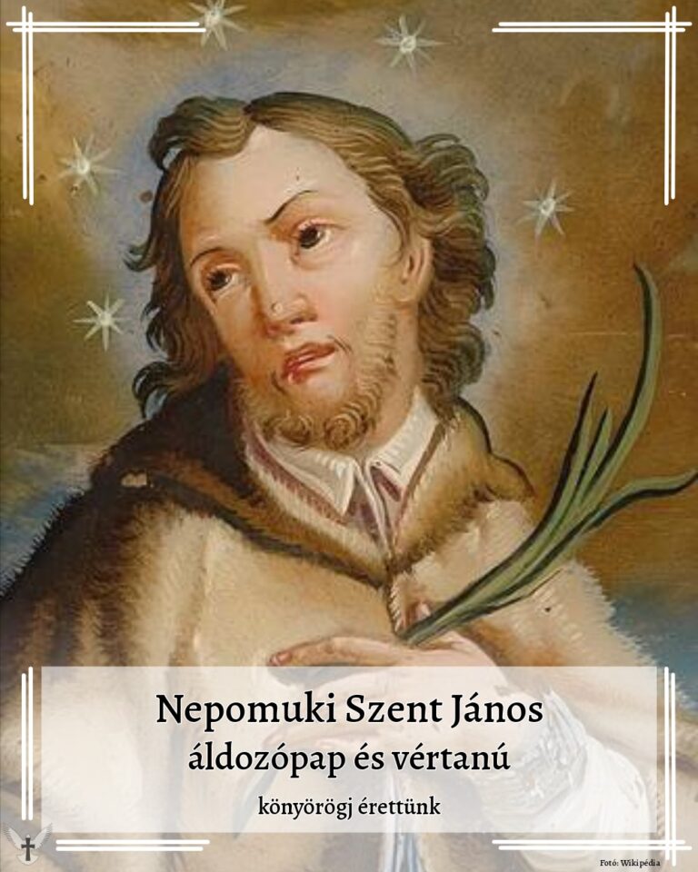 Május 16 – Nepomuki Szent János